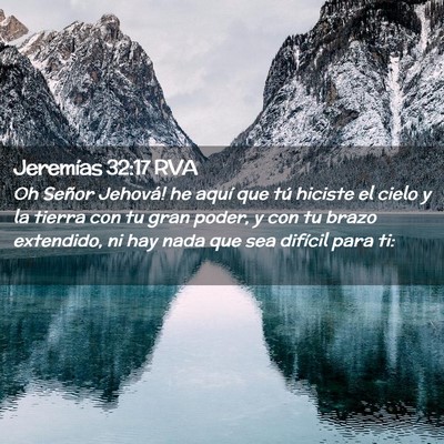Picture 02 - Jeremías 32:17 RVA - Oh Señor Jehová! he aquí que tú hiciste el - Bible Verse Picture