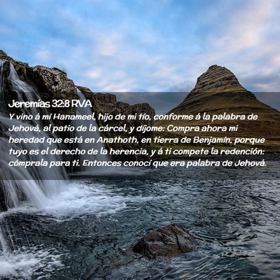 Picture 02 - Jeremías 32:8 RVA - Y vino á mí Hanameel, hijo de mi tío, conforme - Bible Verse Picture
