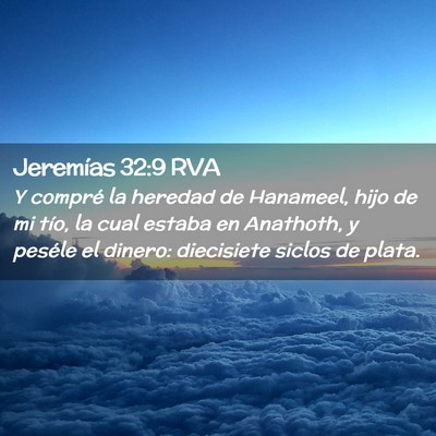 Picture 02 - Jeremías 32:9 RVA - Y compré la heredad de Hanameel, hijo de mi - Bible Verse Picture