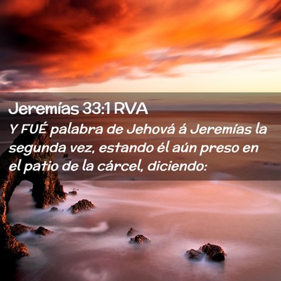 Picture 02 - Jeremías 33:1 RVA - Y FUÉ palabra de Jehová á Jeremías la segunda - Bible Verse Picture
