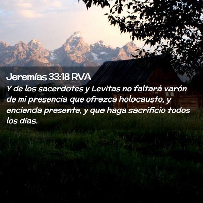 Picture 02 - Jeremías 33:18 RVA - Y de los sacerdotes y Levitas no faltará varón - Bible Verse Picture
