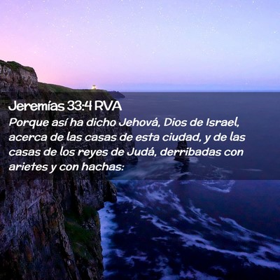 Picture 02 - Jeremías 33:4 RVA - Porque así ha dicho Jehová, Dios de Israel, - Bible Verse Picture