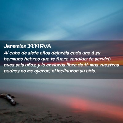 Picture 02 - Jeremías 34:14 RVA - Al cabo de siete años dejaréis cada uno á su - Bible Verse Picture