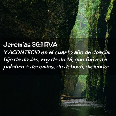Picture 02 - Jeremías 36:1 RVA - Y ACONTECIO en el cuarto año de Joacim hijo de - Bible Verse Picture