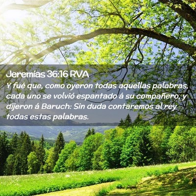 Picture 02 - Jeremías 36:16 RVA - Y fué que, como oyeron todas aquellas palabras, - Bible Verse Picture