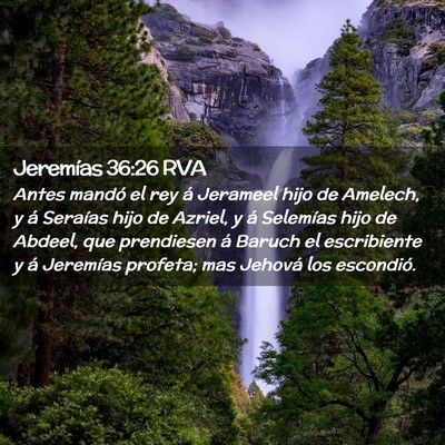 Picture 02 - Jeremías 36:26 RVA - Antes mandó el rey á Jerameel hijo de Amelech, - Bible Verse Picture