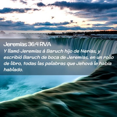 Picture 02 - Jeremías 36:4 RVA - Y llamó Jeremías á Baruch hijo de Nerías, y - Bible Verse Picture