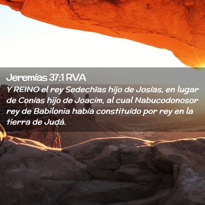 Picture 02 - Jeremías 37:1 RVA - Y REINO el rey Sedechîas hijo de Josías, en - Bible Verse Picture