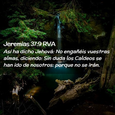 Picture 02 - Jeremías 37:9 RVA - Así ha dicho Jehová: No engañéis vuestras - Bible Verse Picture