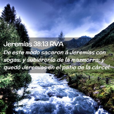 Picture 02 - Jeremías 38:13 RVA - De este modo sacaron á Jeremías con sogas, y - Bible Verse Picture
