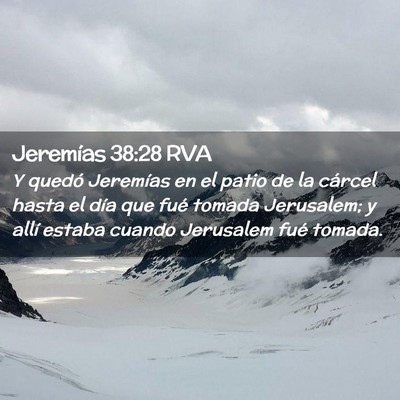 Picture 02 - Jeremías 38:28 RVA - Y quedó Jeremías en el patio de la cárcel - Bible Verse Picture