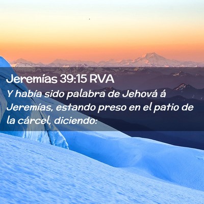 Picture 02 - Jeremías 39:15 RVA - Y había sido palabra de Jehová á Jeremías, - Bible Verse Picture