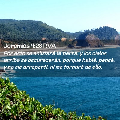 Picture 02 - Jeremías 4:28 RVA - Por esto se enlutará la tierra, y los cielos - Bible Verse Picture