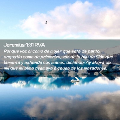 Picture 02 - Jeremías 4:31 RVA - Porque voz oí como de mujer que está de parto, - Bible Verse Picture