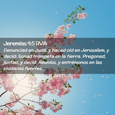 Picture 02 - Jeremías 4:5 RVA - Denunciad en Judá, y haced oid en Jerusalem, y - Bible Verse Picture
