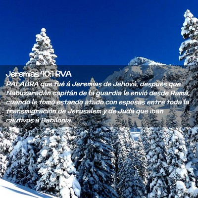 Picture 02 - Jeremías 40:1 RVA - PALABRA que fué á Jeremías de Jehová, - Bible Verse Picture