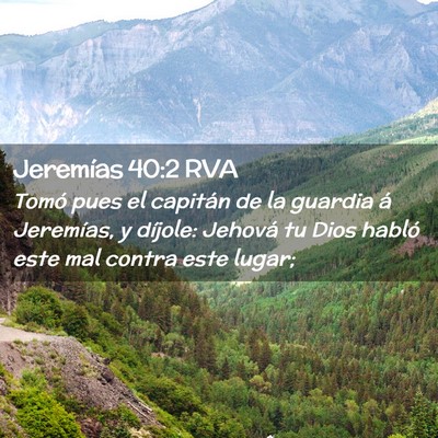 Picture 02 - Jeremías 40:2 RVA - Tomó pues el capitán de la guardia á - Bible Verse Picture