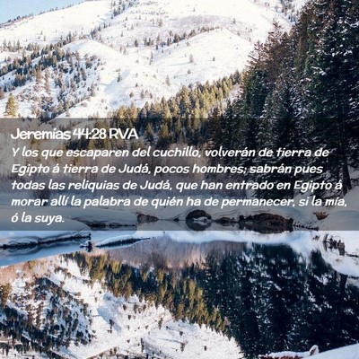 Picture 02 - Jeremías 44:28 RVA - Y los que escaparen del cuchillo, volverán de - Bible Verse Picture