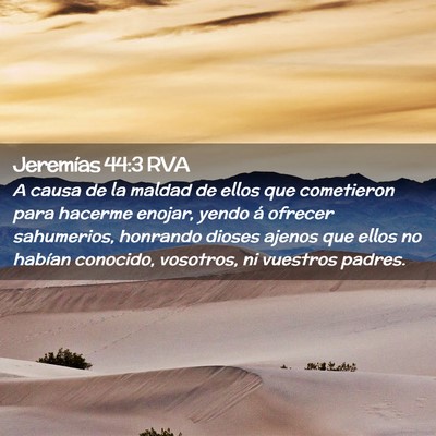 Picture 02 - Jeremías 44:3 RVA - A causa de la maldad de ellos que cometieron para - Bible Verse Picture