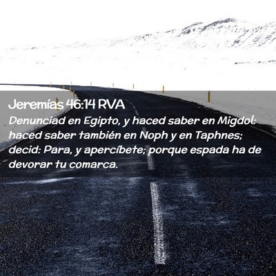 Picture 02 - Jeremías 46:14 RVA - Denunciad en Egipto, y haced saber en Migdol: - Bible Verse Picture