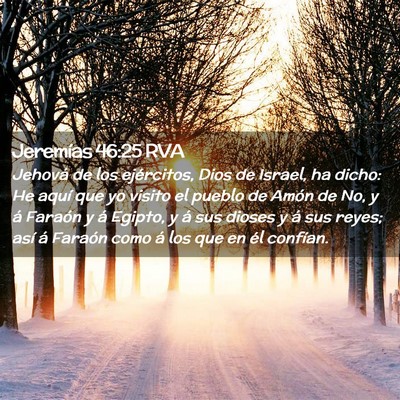 Picture 02 - Jeremías 46:25 RVA - Jehová de los ejércitos, Dios de Israel, ha - Bible Verse Picture