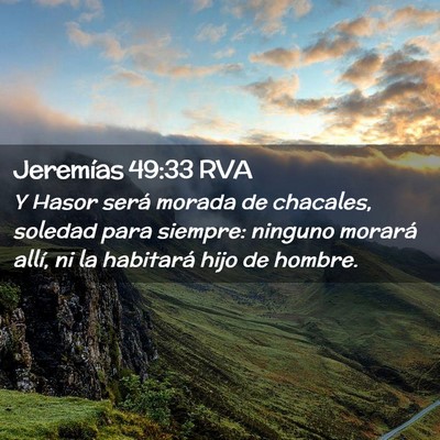 Picture 02 - Jeremías 49:33 RVA - Y Hasor será morada de chacales, soledad para - Bible Verse Picture