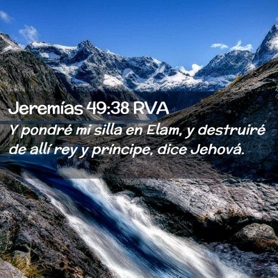 Picture 02 - Jeremías 49:38 RVA - Y pondré mi silla en Elam, y destruiré de allí - Bible Verse Picture