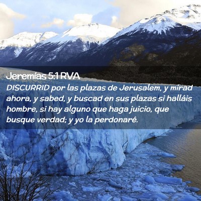 Picture 02 - Jeremías 5:1 RVA - DISCURRID por las plazas de Jerusalem, y mirad - Bible Verse Picture