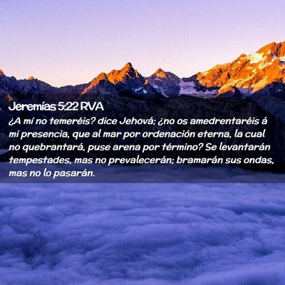 Picture 02 - Jeremías 5:22 RVA - ¿A mí no temeréis? dice Jehová; ¿no os - Bible Verse Picture