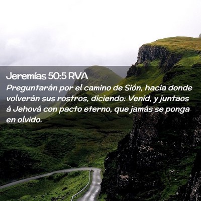 Picture 02 - Jeremías 50:5 RVA - Preguntarán por el camino de Sión, hacia donde - Bible Verse Picture