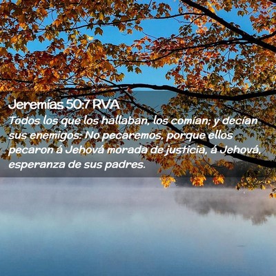 Picture 02 - Jeremías 50:7 RVA - Todos los que los hallaban, los comían; y - Bible Verse Picture