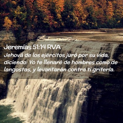 Picture 02 - Jeremías 51:14 RVA - Jehová de los ejércitos juró por su vida, - Bible Verse Picture