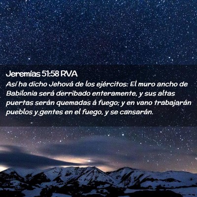 Picture 02 - Jeremías 51:58 RVA - Así ha dicho Jehová de los ejércitos: El muro - Bible Verse Picture