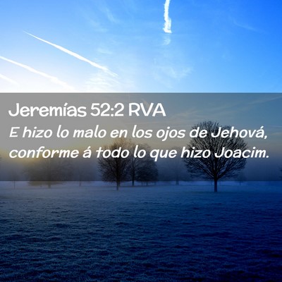 Picture 02 - Jeremías 52:2 RVA - E hizo lo malo en los ojos de Jehová, conforme - Bible Verse Picture