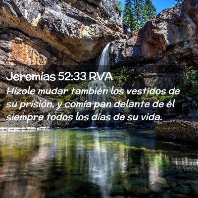 Picture 02 - Jeremías 52:33 RVA - Hízole mudar también los vestidos de su - Bible Verse Picture