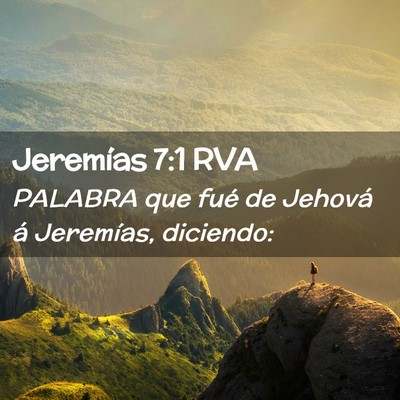 Picture 02 - Jeremías 7:1 RVA - PALABRA que fué de Jehová á Jeremías, - Bible Verse Picture
