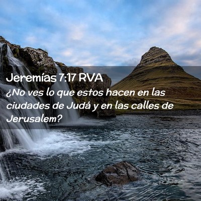 Picture 02 - Jeremías 7:17 RVA - ¿No ves lo que estos hacen en las ciudades de - Bible Verse Picture