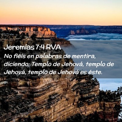 Picture 02 - Jeremías 7:4 RVA - No fiéis en palabras de mentira, diciendo: - Bible Verse Picture