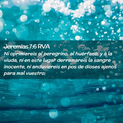 Picture 02 - Jeremías 7:6 RVA - Ni oprimiereis al peregrino, al huérfano, y á - Bible Verse Picture