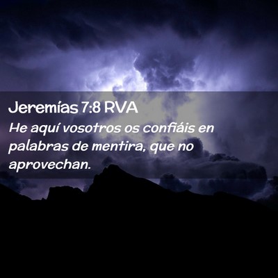 Picture 02 - Jeremías 7:8 RVA - He aquí vosotros os confiáis en palabras de - Bible Verse Picture