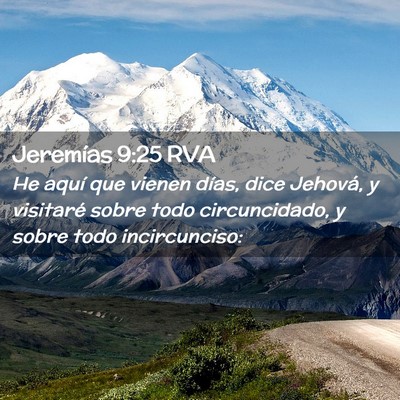 Picture 02 - Jeremías 9:25 RVA - He aquí que vienen días, dice Jehová, y - Bible Verse Picture