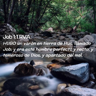 Picture 02 - Job 1:1 RVA - HUBO un varón en tierra de Hus, llamado Job; y - Bible Verse Picture