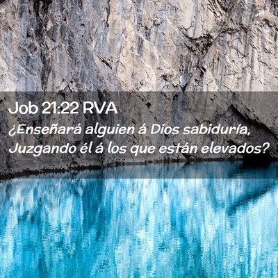 Picture 02 - Job 21:22 RVA - ¿Enseñará alguien á Dios sabiduría, Juzgando - Bible Verse Picture