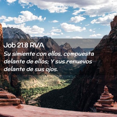 Picture 02 - Job 21:8 RVA - Su simiente con ellos, compuesta delante de - Bible Verse Picture