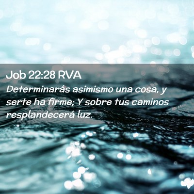 Picture 02 - Job 22:28 RVA - Determinarás asimismo una cosa, y serte ha - Bible Verse Picture