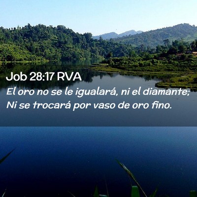 Picture 02 - Job 28:17 RVA - El oro no se le igualará, ni el diamante; Ni se - Bible Verse Picture