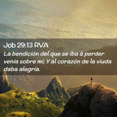 Picture 02 - Job 29:13 RVA - La bendición del que se iba á perder venía - Bible Verse Picture