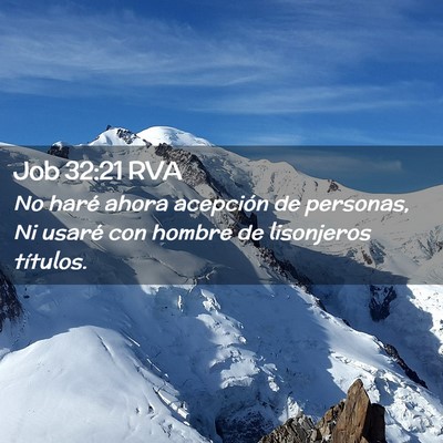 Picture 02 - Job 32:21 RVA - No haré ahora acepción de personas, Ni usaré - Bible Verse Picture