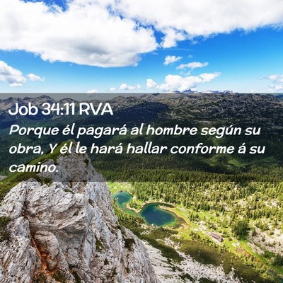Picture 02 - Job 34:11 RVA - Porque él pagará al hombre según su obra, Y - Bible Verse Picture