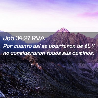 Picture 02 - Job 34:27 RVA - Por cuanto así se apartaron de él, Y no - Bible Verse Picture